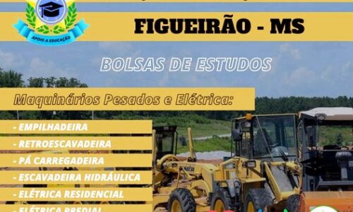 CURSOS GRATUITOS DE MAQUINÁRIOS PESADOS E ELÉTRICA AUTORIZADOS PELO MEC EM FIGUEIRÃO – MS￼