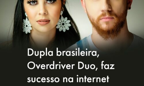 Overdriver Duo faz sucesso na Internet e no mundo todo