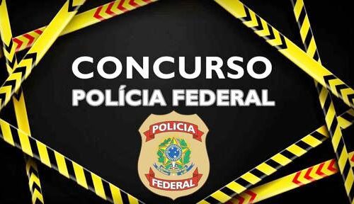 Governo Federal autoriza Concurso Público da Polícia Federal com mil vagas disponíveis